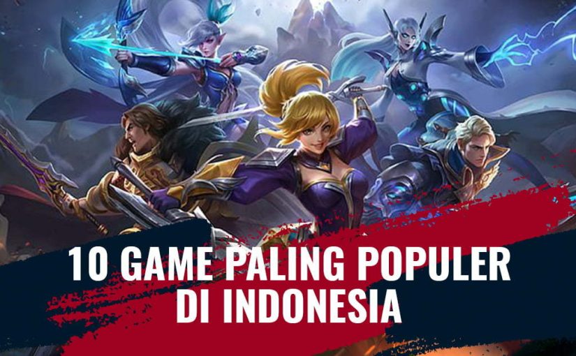 10 Game Online Paling Populer di Indonesia Tahun Ini